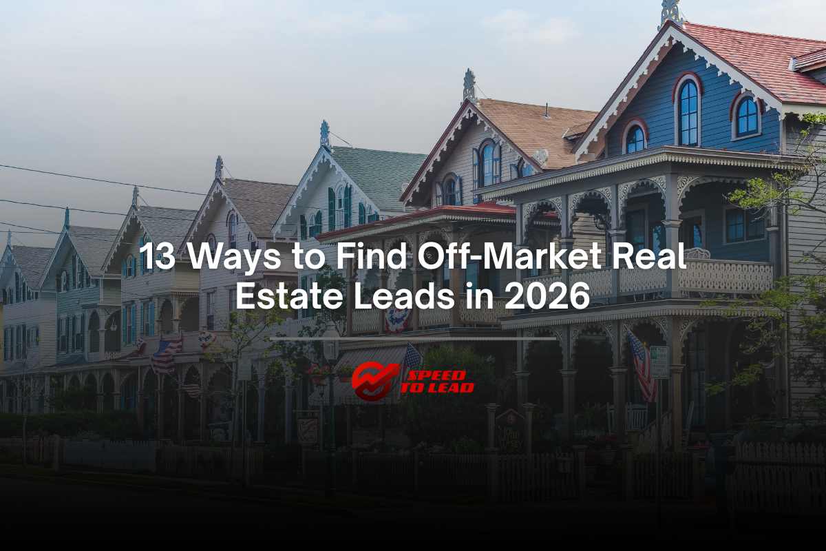 Off-Market Real Estate Leads