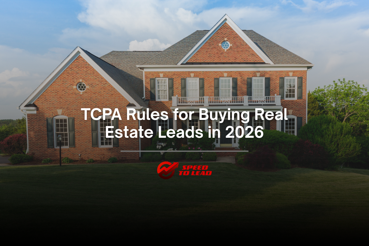 TCPA Rules for Buying Real Estate Leads in 2026