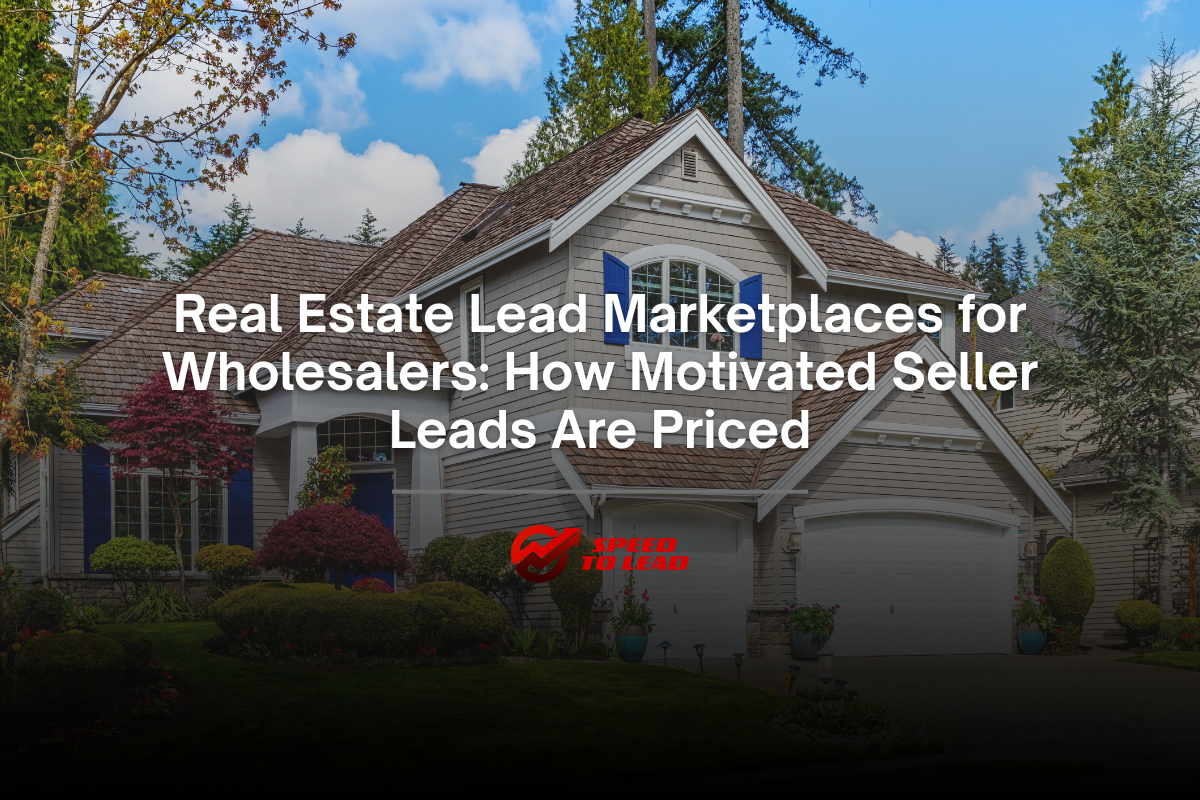 Real Estate Lead Marketplaces for Wholesalers