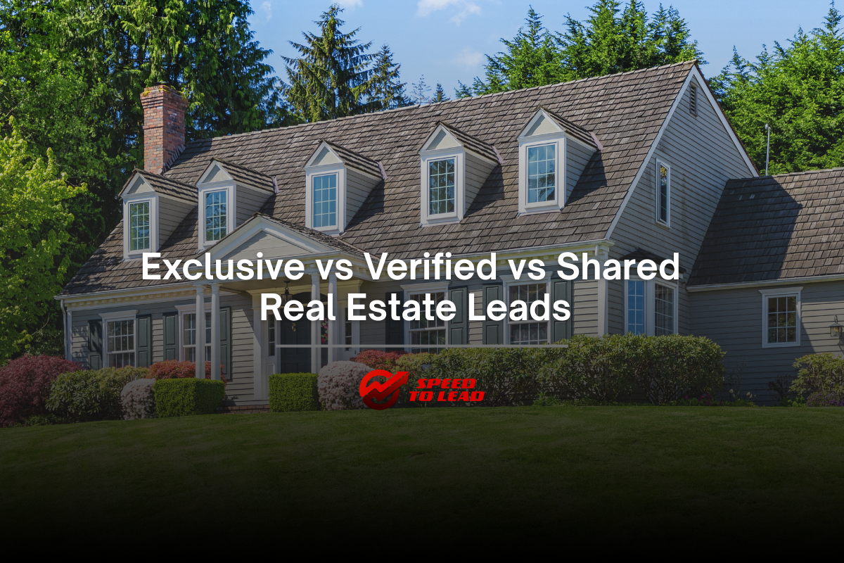 Exclusive vs Verified vs Shared Real Estate Leads