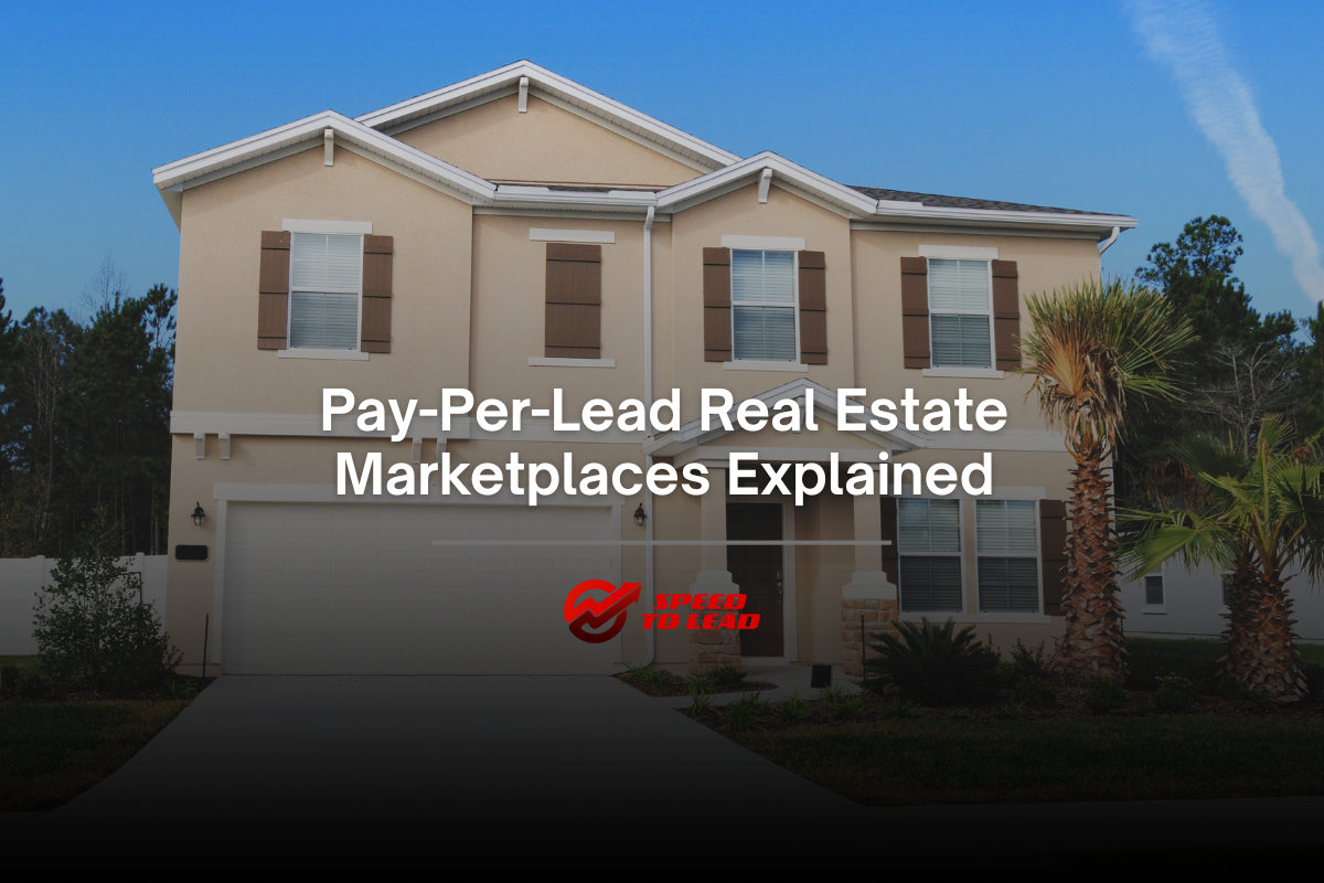 Pay-Per-Lead Real Estate Marketplaces