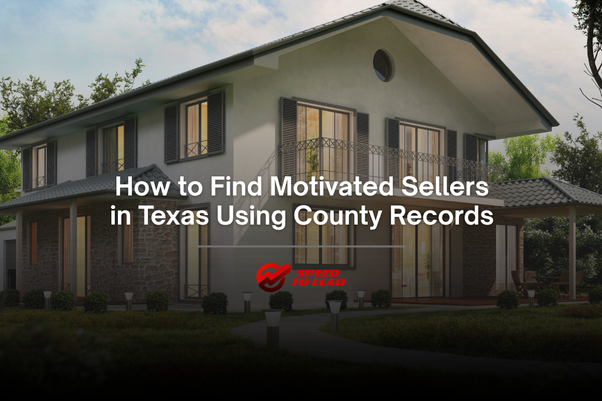 How to Find Motivated Sellers in Texas Using County Records