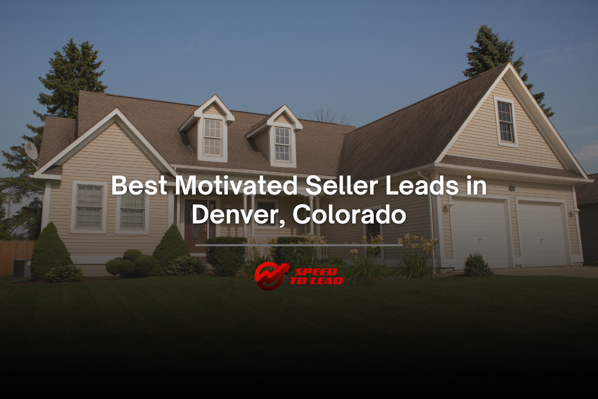 Best Motivated Seller Leads in Denver